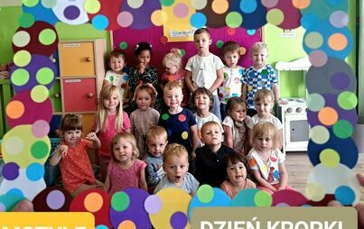 Zdjęcie do Międzynarodowy Dzień Kropki w oddziale "Motyli''